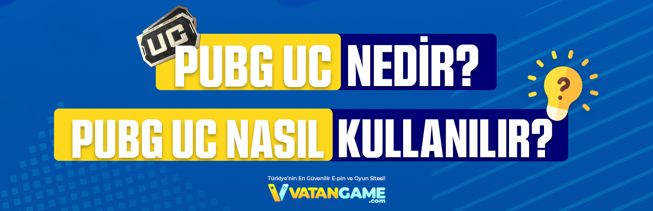 pubg uc nedir? pubg uc nasıl kullanılır?