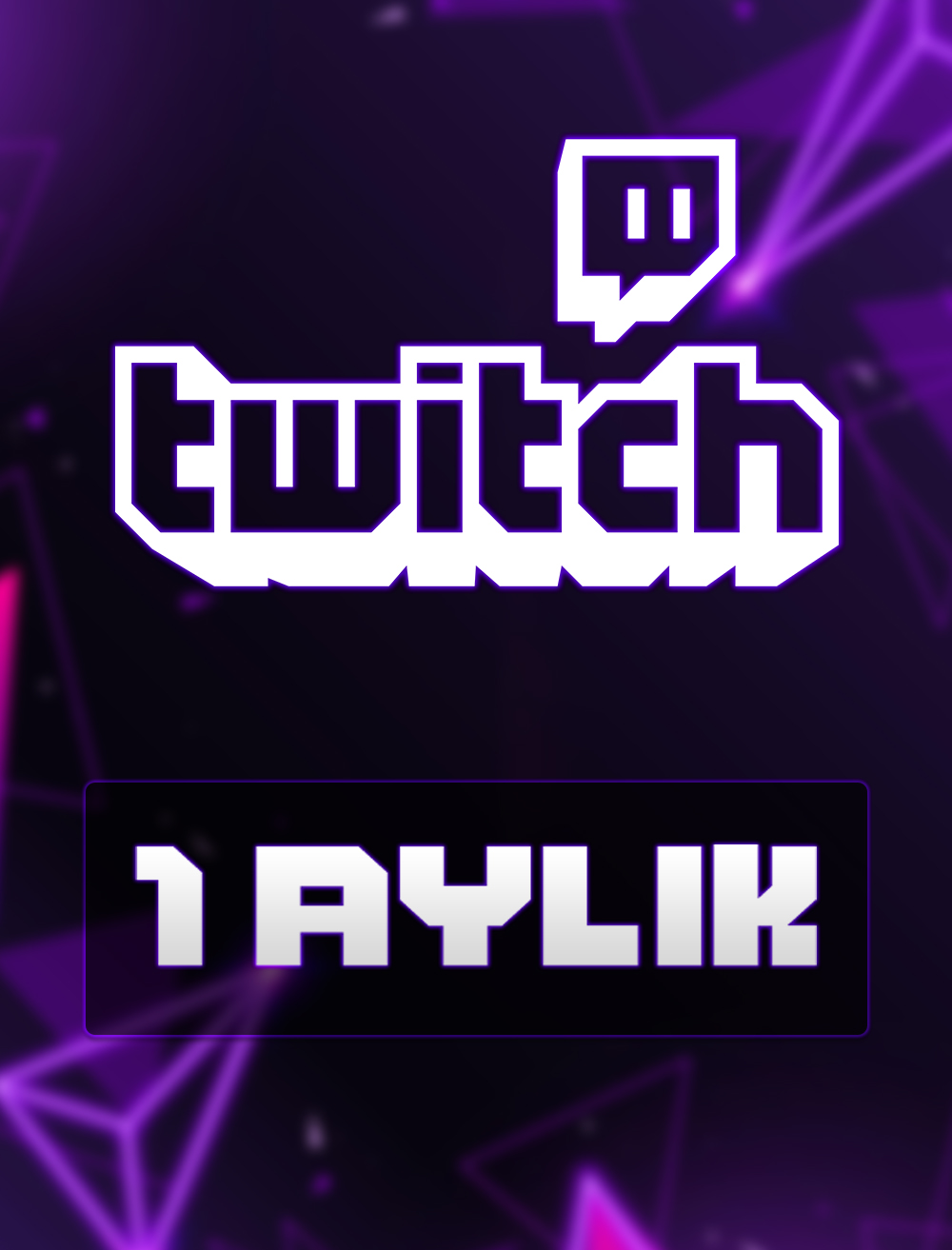 Twitch 1 Aylık Abonelik