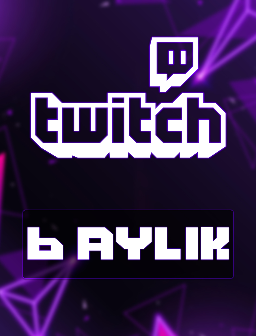 Twitch 6 Aylık Abonelik