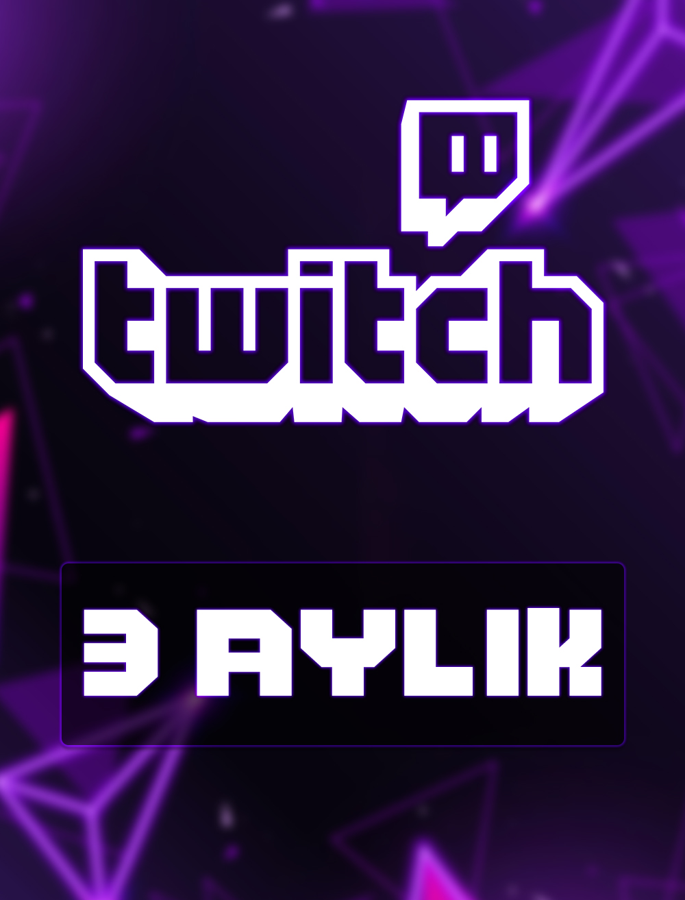 Twitch 3 Aylık Abonelik